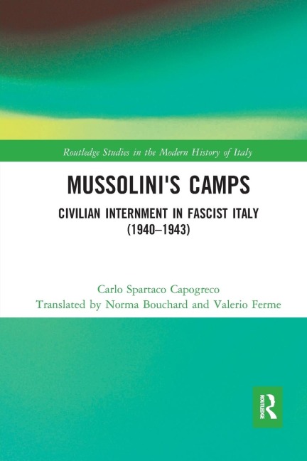 Mussolinis Camps: Civilian Internment in Fascist Italy (1940-1943)