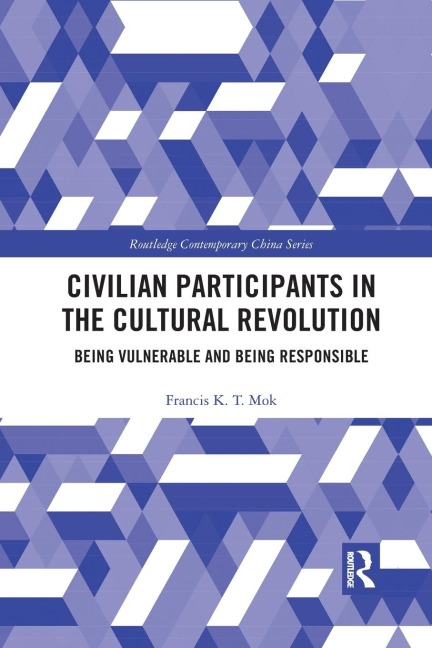 Civilian Participants in the Cultural Revolution: Being Vulnerable and Being Responsible