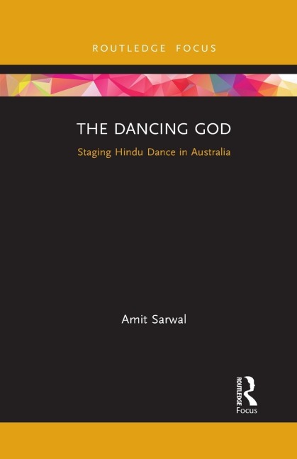 The Dancing God: Staging Hindu Dance in Australia
