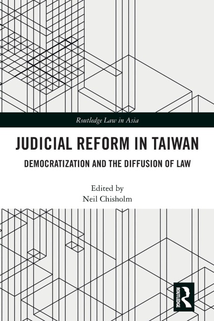 Judicial Reform in Taiwan: Democratization and the Diffusion of Law