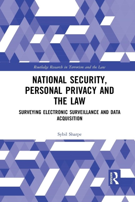National Security, Personal Privacy and the Law: Surveying Electronic Surveillance and Data Acquisition