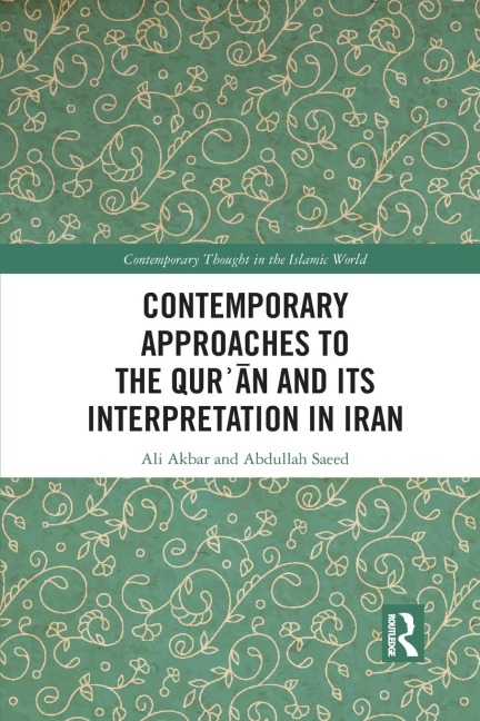 Contemporary Approaches to the Qur¿an and its Interpretation in Iran