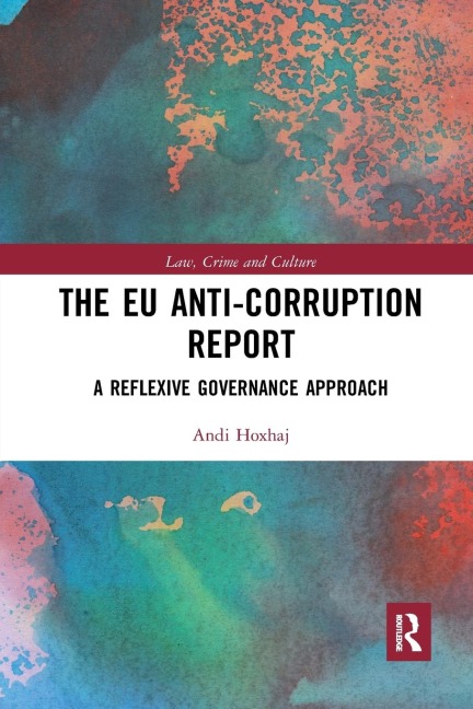 The EU Anti-Corruption Report: A Reflexive Governance Approach