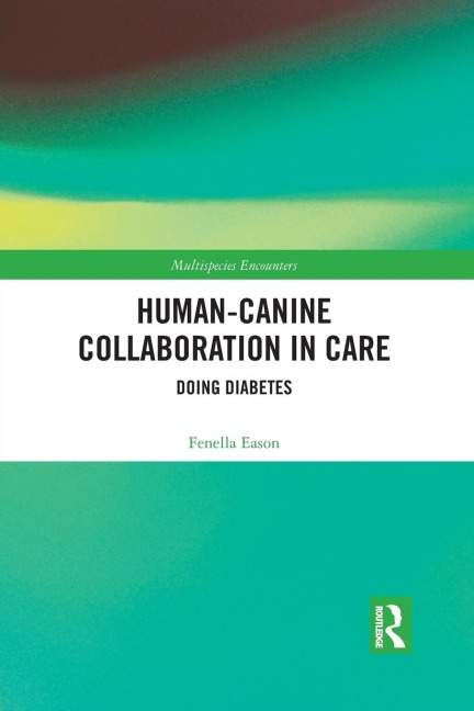 Human-Canine Collaboration in Care: Doing Diabetes
