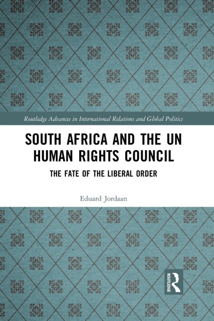 South Africa and the UN Human Rights Council: The Fate of the Liberal Order