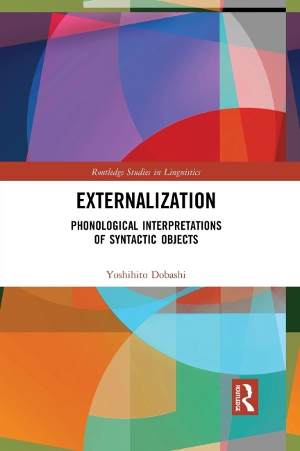 Externalization: Phonological Interpretations of Syntactic Objects