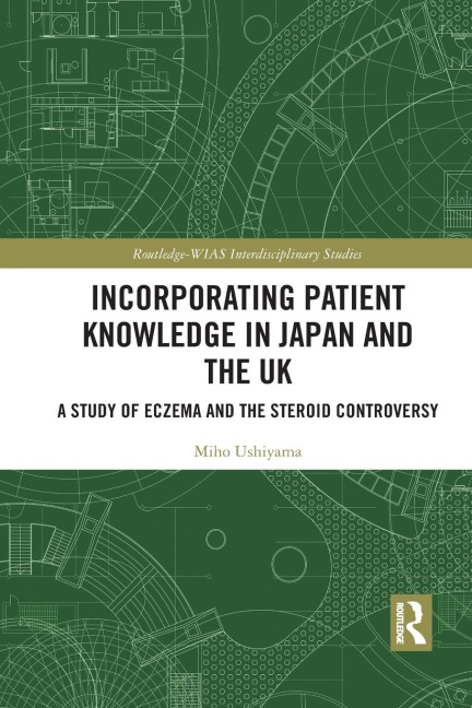 Incorporating Patient Knowledge in Japan and the UK: A Study of Eczema and the Steroid Controversy