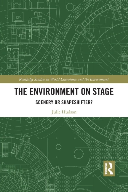 The Environment on Stage: Scenery or Shapeshifter?