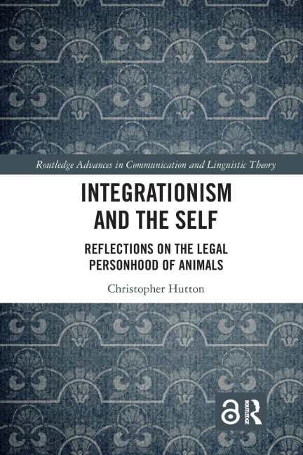 Integrationism and the Self: Reflections on the Legal Personhood of Animals