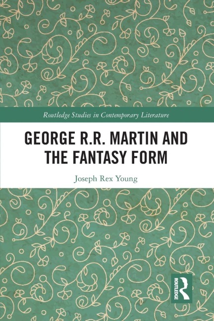 George R.R. Martin and the Fantasy Form