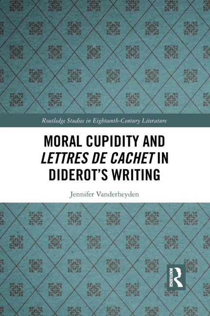 Moral Cupidity and Lettres de cachet in Diderots Writing