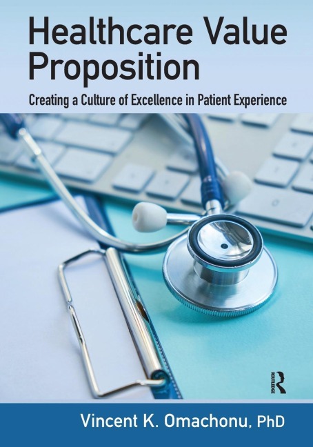 Healthcare Value Proposition: Creating a Culture of Excellence in Patient Experience