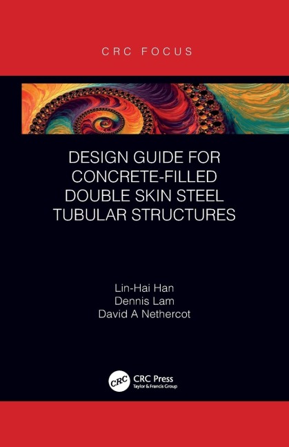 Design Guide for Concrete-Filled Double Skin Steel Tubular Structures