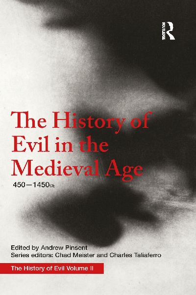 The History of Evil in the Medieval Age: 450-1450 CE