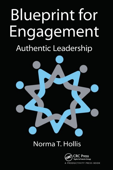 Blueprint for Engagement: Authentic Leadership