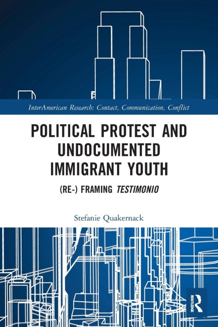 Political Protest and Undocumented Immigrant Youth: (Re-) framing Testimonio