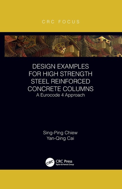 Design Examples for High Strength Steel Reinforced Concrete Columns: A Eurocode 4 Approach