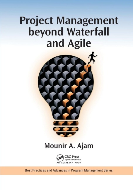Project Management beyond Waterfall and Agile