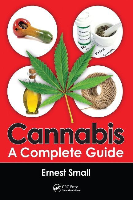 Cannabis: A Complete Guide