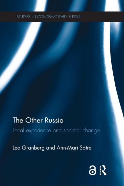 The Other Russia: Local experience and societal change