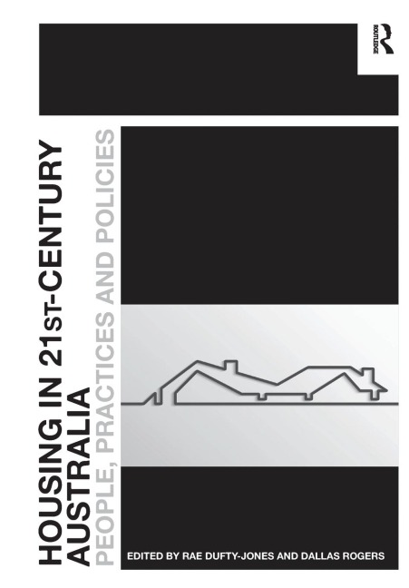 Housing in 21st-Century Australia: People, Practices and Policies