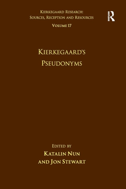 Volume 17: Kierkegaards Pseudonyms