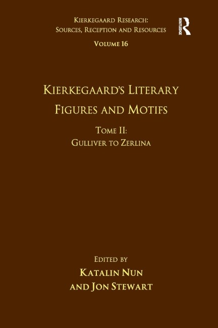 Volume 16, Tome II: Kierkegaards Literary Figures and Motifs: Gulliver to Zerlina