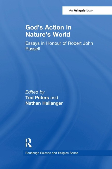 God's Action in Nature's World: Essays in Honour of Robert John Russell