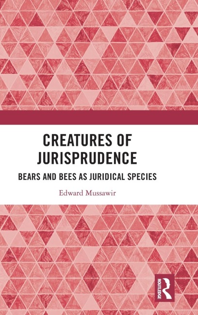 Creatures of Jurisprudence: Bears and Bees as Juridical Species