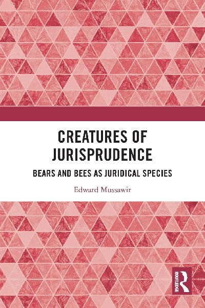 Creatures of Jurisprudence: Bears and Bees as Juridical Species