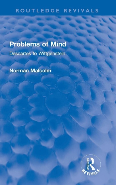 Problems of Mind: Descartes to Wittgenstein