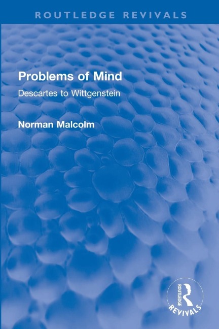 Problems of Mind: Descartes to Wittgenstein