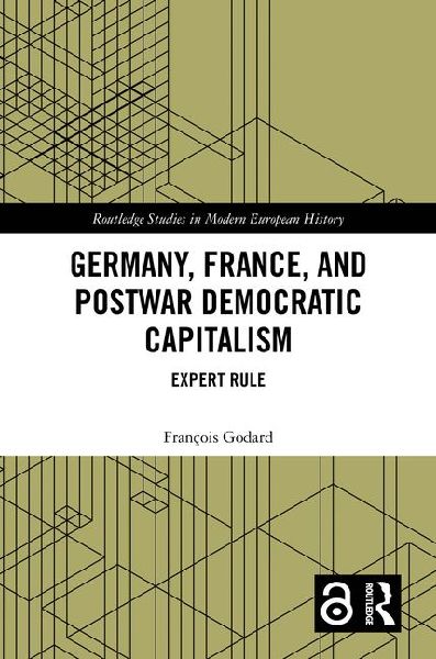 Germany, France and Postwar Democratic Capitalism: Expert Rule