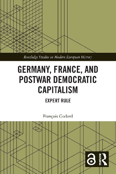 Germany, France and Postwar Democratic Capitalism: Expert Rule