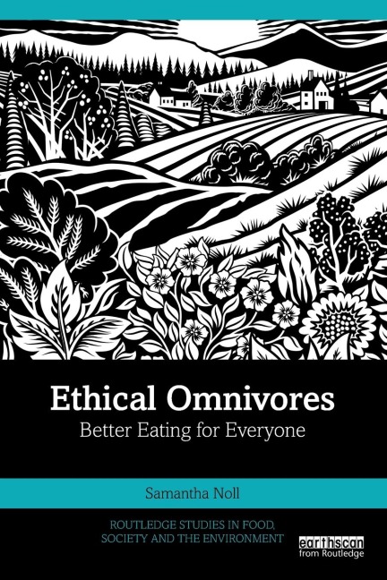 Ethical Omnivores: Better Eating for Everyone