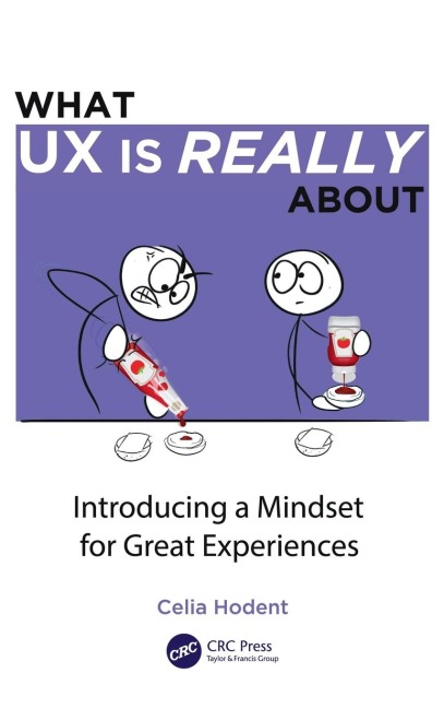 What UX is Really About: Introducing a Mindset for Great Experiences