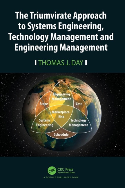 The Triumvirate Approach to Systems Engineering, Technology Management and Engineering Management