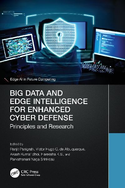 Big Data and Edge Intelligence for Enhanced Cyber Defense: Principles and Research