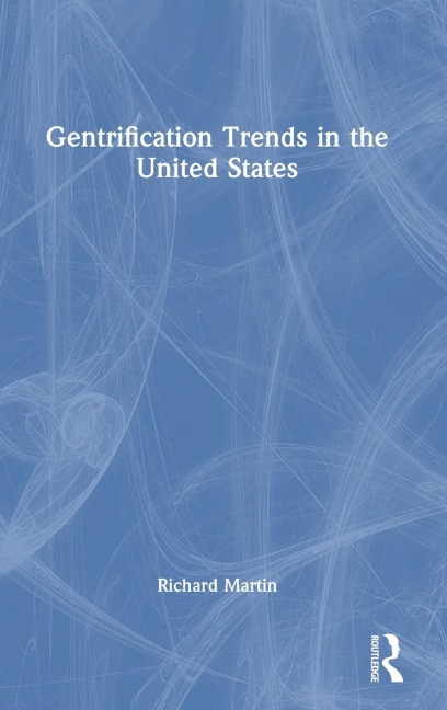 Gentrification Trends in the United States