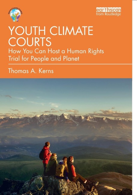 Youth Climate Courts: How You Can Host a Human Rights Trial for People and Planet