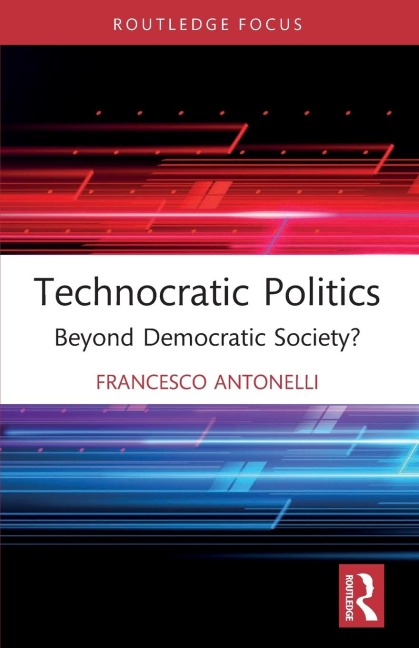 Technocratic Politics: Beyond Democratic Society?