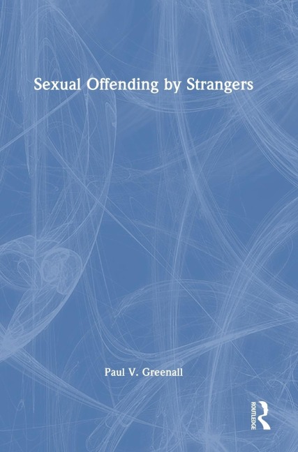 Sexual Offending by Strangers