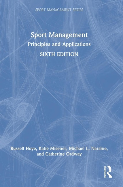 Sport Management: Principles and Applications