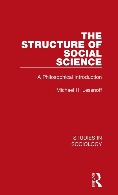 The Structure of Social Science: A Philosophical Introduction