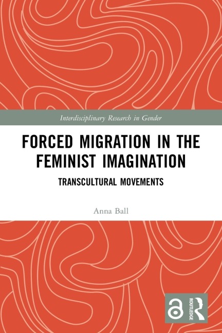 Forced Migration in the Feminist Imagination: Transcultural Movements