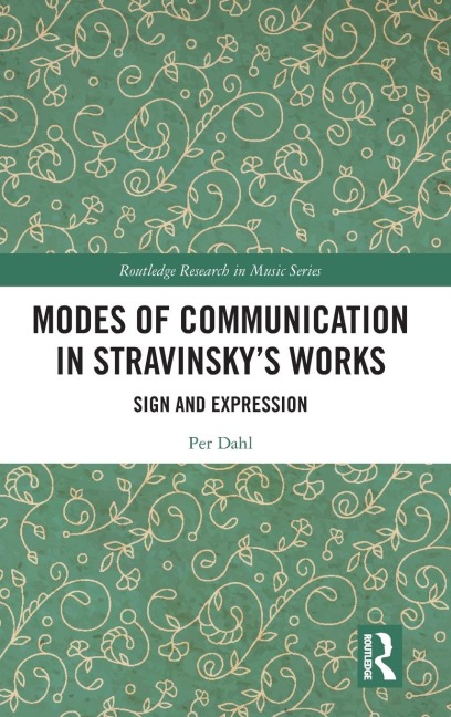 Modes of Communication in Stravinskys Works: Sign and Expression