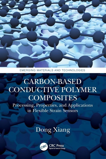 Carbon-Based Conductive Polymer Composites: Processing, Properties, and Applications in Flexible Strain Sensors