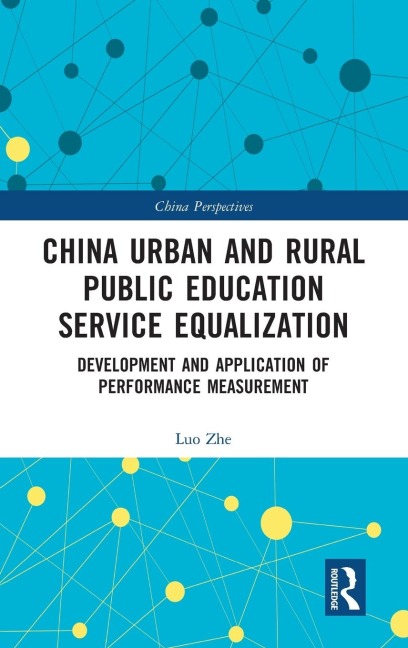 China Urban and Rural Public Education Service Equalization: Development and Application of Performance Measurement