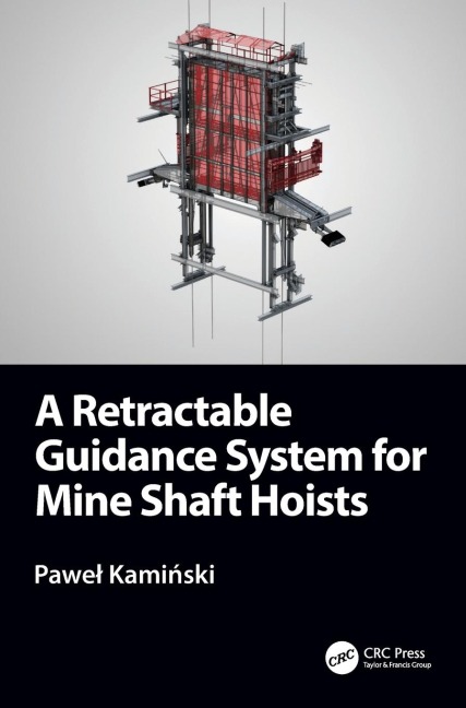 A Retractable Guidance System for Mine Shaft Hoists
