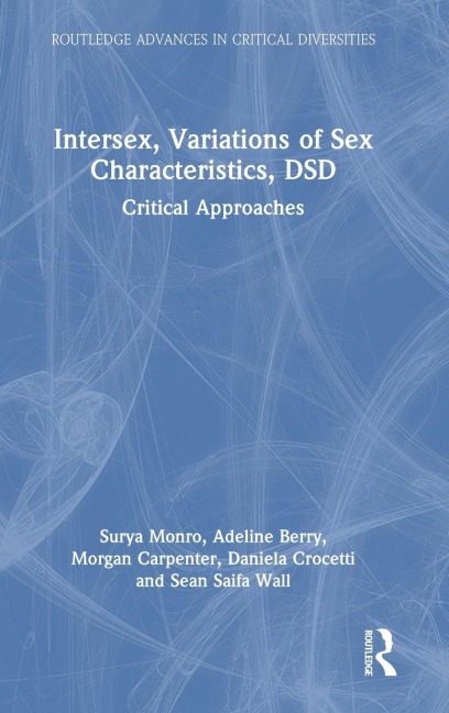 Intersex, Variations of Sex Characteristics, DSD Critical Approaches